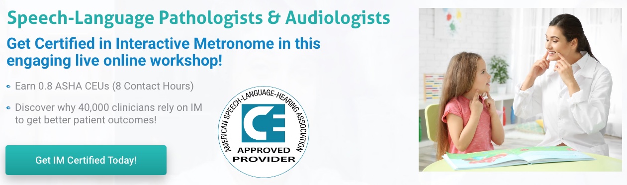 SLP & Audiologists get IM Certified